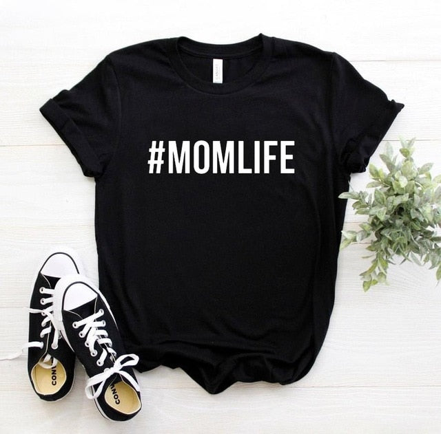 #MOMLIFE Letters print Women Cotton tshirt